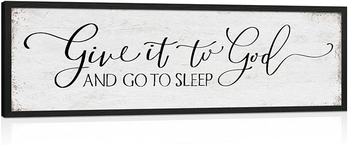 Give It to God and Go to Sleep Sign: Farmhouse Bedroom Wall Decor Above Bed Rustic Country Master Bedroom