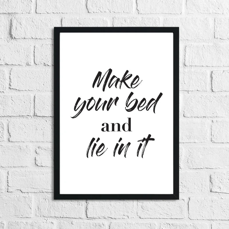 Make Your Bed & Lie In It Bedroom Simple Decor Print